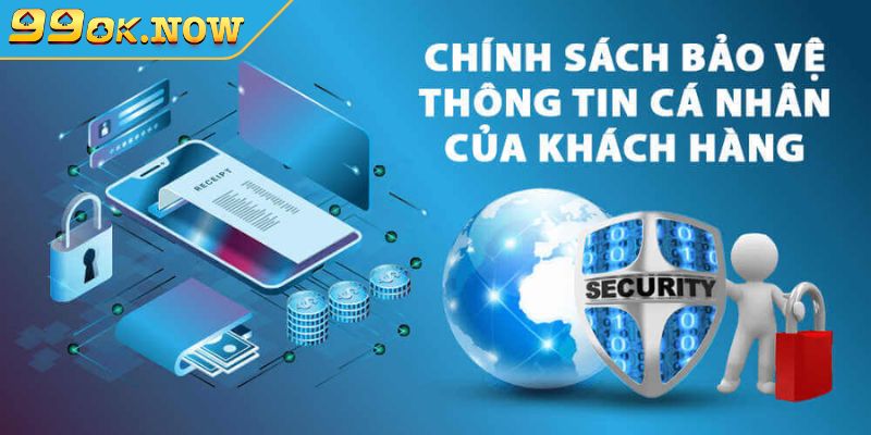 Chính sách bảo mật 99OK an toàn cho người chơi cá cược 1 Chính sách bảo mật 99OK về thu thập thông tin