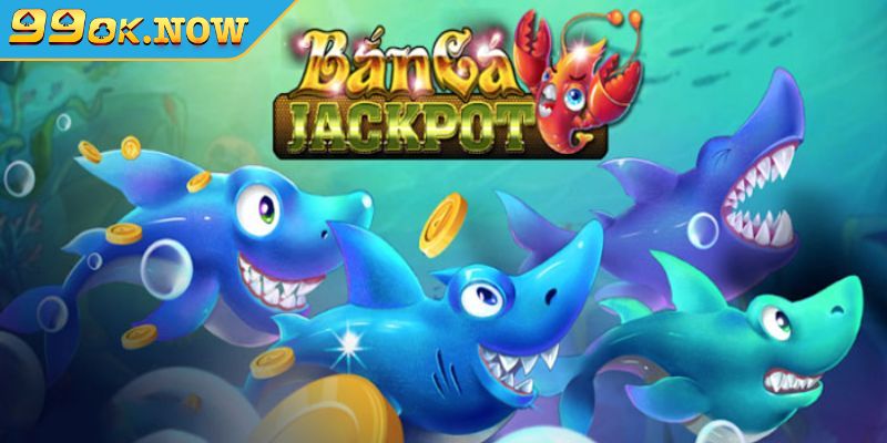 Trải nghiệm bắn cá Jackpot 99OK với phần thưởng siêu khủng 2 Sơ lược về bắn cá Jackpot 99OK