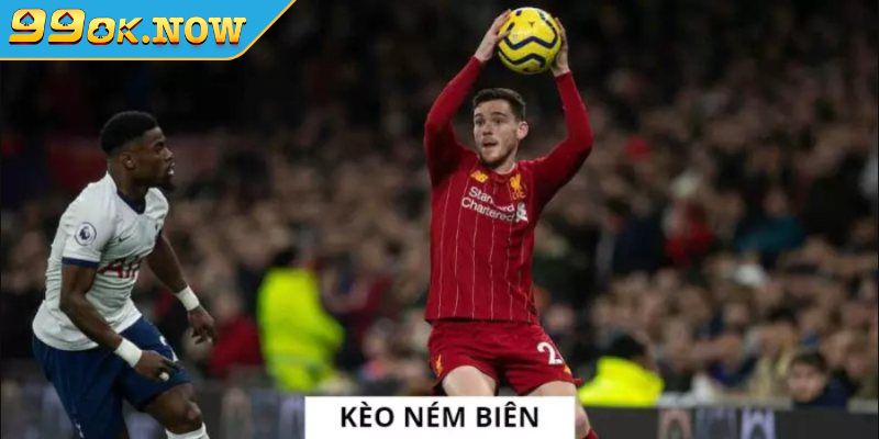 Chiến lược chơi kèo ném biên 99OK hiệu quả từ chuyên gia 2 Sơ lược về kèo ném biên 99OK